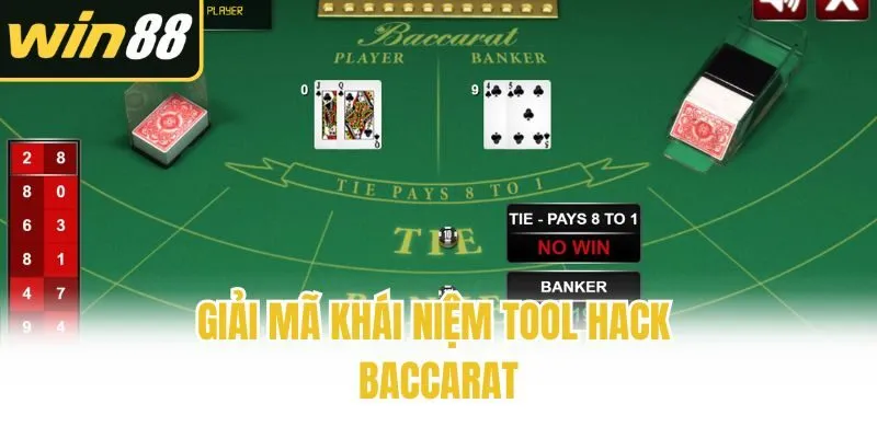 Giải mã khái niệm tool hack Baccarat